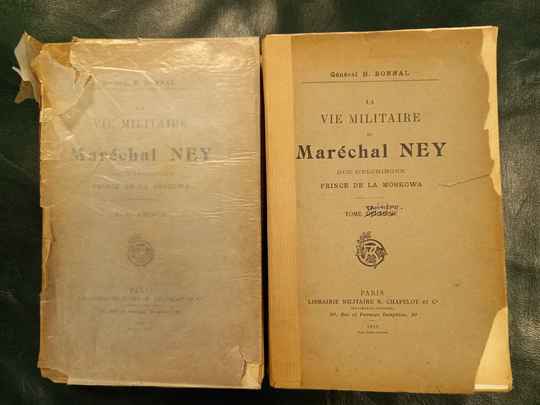 La vie militaire du Maréchal Ney, Duc d'Elchingen, Prince de la Moskowa. General H. Bonnal
