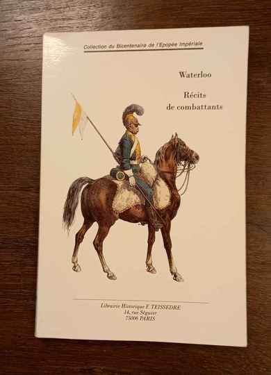 Waterloo, récits de combattants