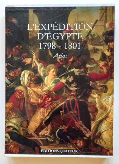 1798-1801 l'expédition d'Égypte - Éditions quatuor. Atlas de la campagne d'Égypte. COUVERTURE CUIR, NEUF. UN SEUL EN STOCK