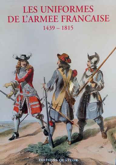 Les uniformes de l'armée française 1439-1815, 2 tomes, 1 seul coffret. A De Marbot, Éditions Quatuor. NEUF SOUS BLISTER