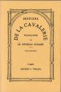 HISTOIRE DE LA CAVALERIE FRANCAISE, Général SUSANE - 3 volumes