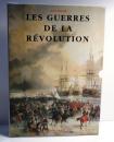 Les guerres de la révolution- 1792-1799. Éditions quatuor