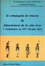 La compagnie de réserve du département de la côte d'or - 1er vendémaire an XIV - 30 juin 1814 - J Angelelli