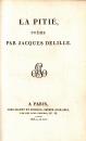 La pitié, poème par Jacques Delille - Paris 1805