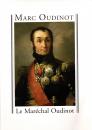 Le maréchal Oudinot - Marc Oudinot- Éditions de Fallois. Dédicacé par l'auteur