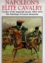 Napoleon's elite cavalry. 91 planches de Rousselot, texte EN ANGLAIS de E Ryan