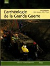 Lot 2 ouvrages: Archéologie de la grande guerre 1) En Alsace et en Lorraine - A l' est, du nouveau ! 2) Inrap