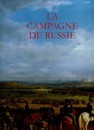 La campagne de Russie - Éditions Quatuor. NEUF SOUS BLISTER . Tome I