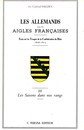 Les Allemands sous les aigles Françaises-  tomes I  II  III - 1806-1814 Lt col SAUZEY- Terana éditeur