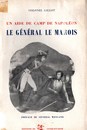 Un aide de camp de Napoléon- Le Général Le Marois