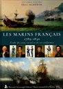 Les marins français 1789 -1830. Vice amiral d'escadre Eric Schérer. BG éditeur en association avec le musée national de la marine.
