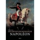 Les chevaux de batailles de napoléon