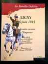 Les batailles oubliées. Ligny 16 juin 1815. La dernière victoire de l'Empereur