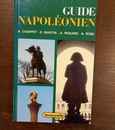 Guide napoléonien. Par Chappet, Martin, Pigeard, Robie.