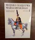 Wojsko księstwa warszawskiego kawaleria. 1 tome consacré à la cavalerie