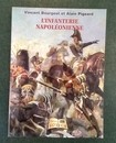 L'infanterie napoléonienne. Vincent Bourgeot et Alain Pigeard