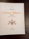 Épopée du costume militaire français, par Henri Bouchot, illustrations de JOB. , Société Française d'Éditions d'Art