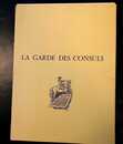 La garde des consuls. Série de 7 planches tirées à 240 exemplaires.