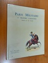 Paris militaire à travers l'histoire. Alice Frager