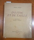 D'estoc et de taille. Roger Ducret. Numéroté 462/2967. Longue dédicace de l'auteur.