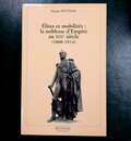 Élites et mobilités: la noblesse d'Empire au XIX ème siècle ( 1808- 1914)