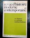 La France à l'époque napoléonienne - Revue d'histoire moderne et contemporaine .