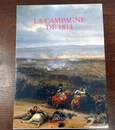 La campagne de 1814. Éditions Quatuor. Neuf de stock.