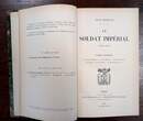 Le Soldat Imperial. Jean Morvan. Plon 1904. 2 Tomes. PASSIONNANT!