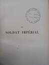 Le Soldat Imperial. Jean Morvan. Plon 1904. 2 Tomes. PASSIONNANT!