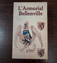L'Armorial Bellenville. Éditions du Gui. Numéroté 703/1000. Michel Pastoureau, Michel Popoff
