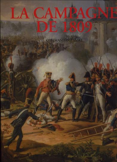 La campagne de 1809 par le commandant Saski, Éditions quatuor