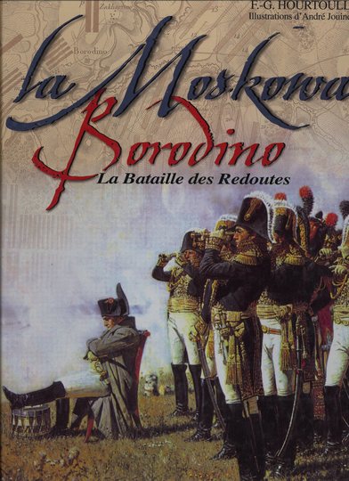 La Moskowa/Borodino, f.-g. Hourtoulle, histoire et collections