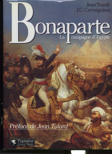 Bonaparte: La campagne d'Egypte, Tranié et Carmigniani 