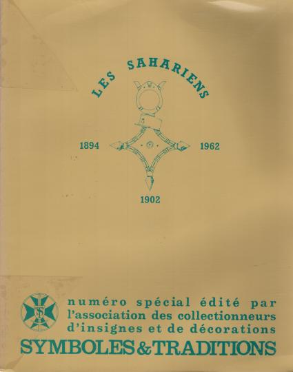 Lot de 2 ouvrages : Troupes sahariennes, symboles et traditions - N° spéciaux 1964/1965 et 1985