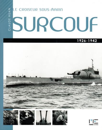 Le croiseur sous-marin Surcouf 1926- 1942