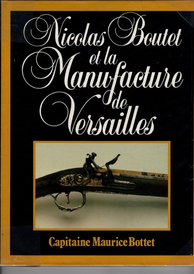 Nicolas Boutet et la Manufacture de Versailles, capitaine Maurice Bottet