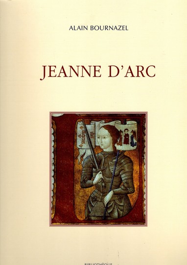 Lot de 3 livres sur Jeanne d'Arc par Alain Bournazel, Colette Beaune et Jean Grimod