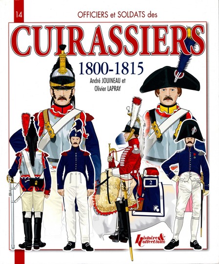 RARE! Cuirassiers Officiers et soldats -1800-1815 N°14 - Collection Officiers Et Soldats De