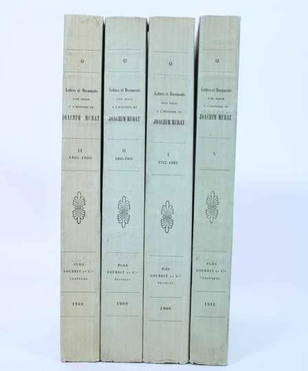 Murat. Lettres et documents pour servir histoire de Joachim Murat.Tomes 1 , 2 , 4 et 5
