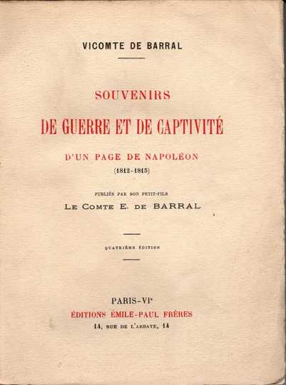 Souvenirs de guerre et de captivité d'un page de Napoléon (1812-1815) Vicomte de Barral