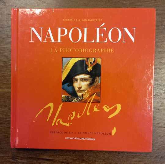 Napoléon. La photobiographie