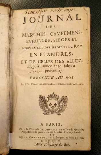 Journal des marches, campements, batailles, sieges et mouvements des armées du roy en Flandres... Éditions de 1694