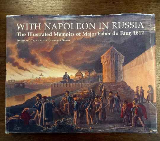 With napoleon in Russia, par Faber du  Faur 1812