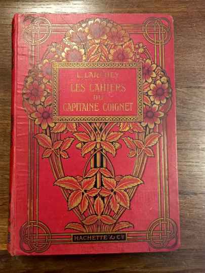 Cahiers du capitaine Coignet. Hachette 1907. Larchey/ Le Blant