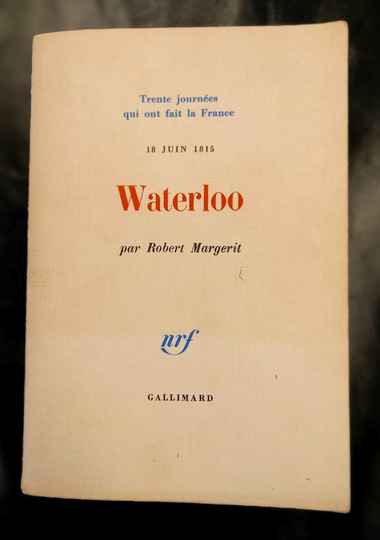 Waterloo, par Robert Margerit
