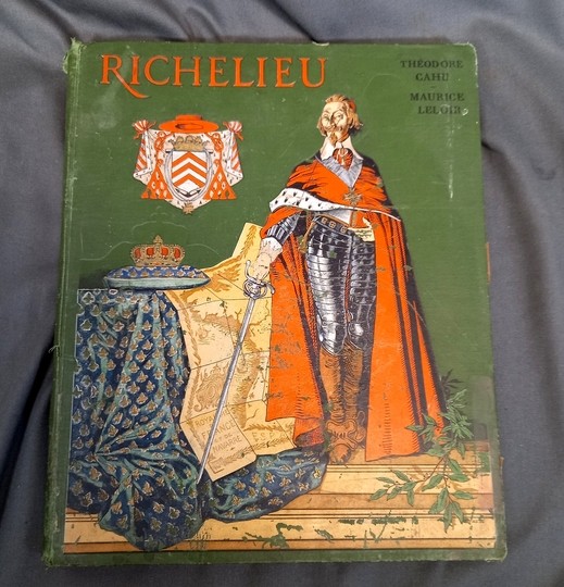 Richelieu par Theodore Cahu et Maurice Leloir. Combet et Cie Éditeurs 1904