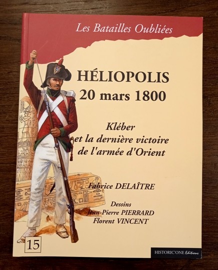 Heliopolis 20 mars 1800. Les batailles oubliées.