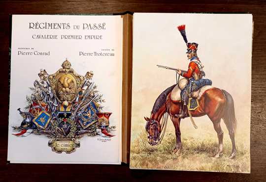 Régiments du passé, cavalerie Premier empire (Éditions Le Cimier), P. Trotereau & P. Conrad. Collection complète des 72 pllanches. SUPERBE!