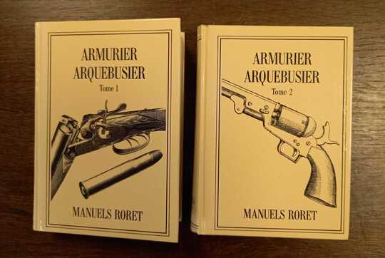 Armurier arquebusier. Manuel Roret. En 2 tomes