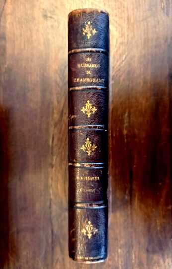Les hussards de Chamborant (2 è Hussard). 1897 Didot. ANCIEN PRIX: 110 €